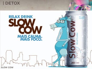 | DETOX
SLOW COW
 