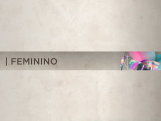 | FEMININO
 