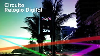 Circuito
Relógio Digital
 