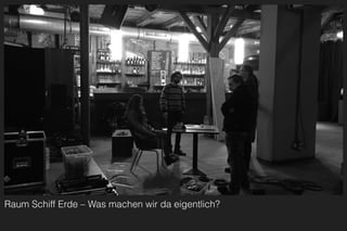 Raum Schiff Erde – Was machen wir da eigentlich?
 