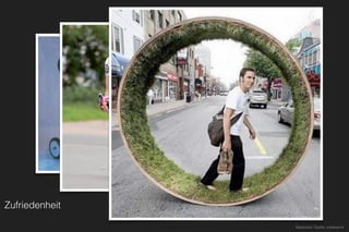 Zufriedenheit
Rasenrad: Quelle unbekannt
 
