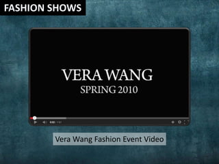 Vera Wang Fashion Event Video
 