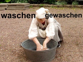waschen gewaschen 