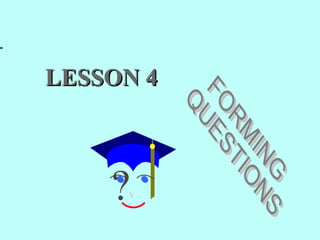 LESSON 4



    ?V
 