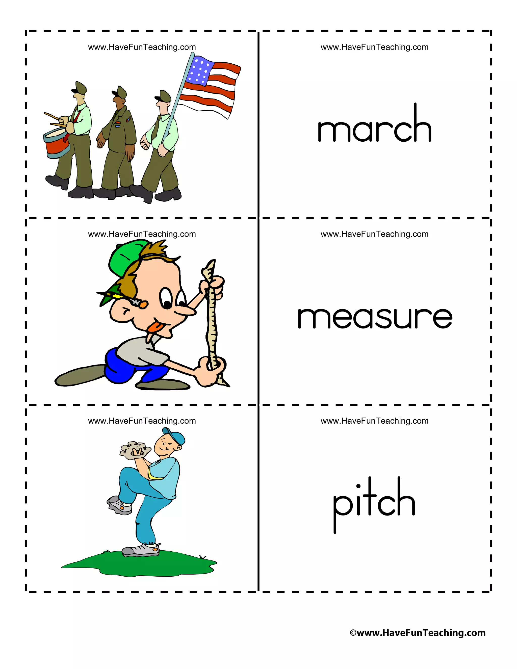 ©www.HaveFunTeaching.com
www.HaveFunTeaching.com www.HaveFunTeaching.com
march
www.HaveFunTeaching.com www.HaveFunTeaching.com
measure
www.HaveFunTeaching.com www.HaveFunTeaching.com
pitch
 