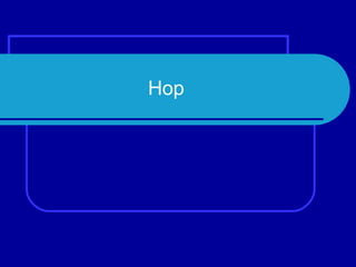 Hop
