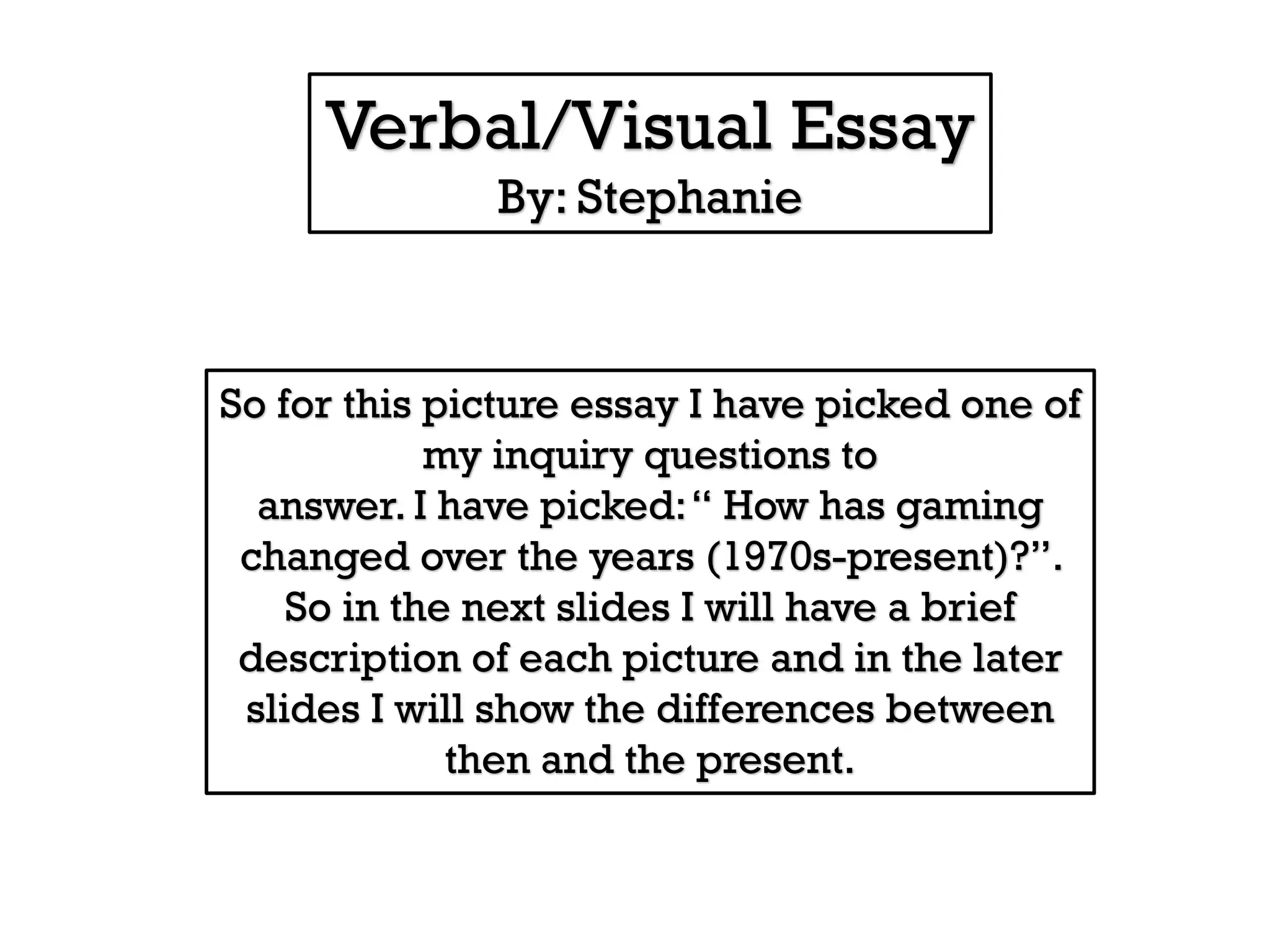 Verbal and visual essay | PPT