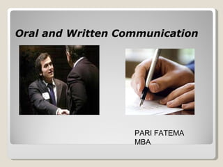 Oral and Written Communication  PARI FATEMA MBA  