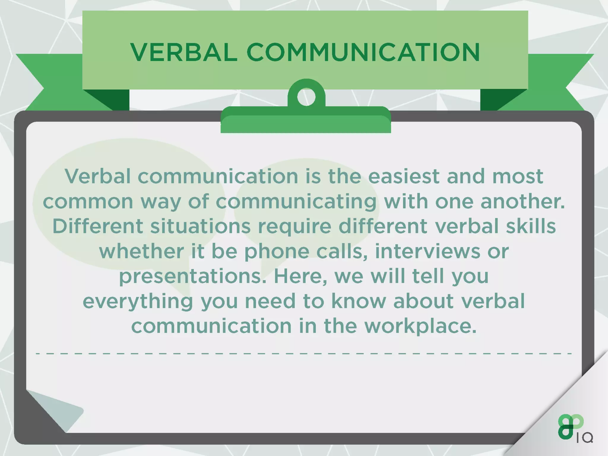 IQ Work Hacks : Verbal communication 