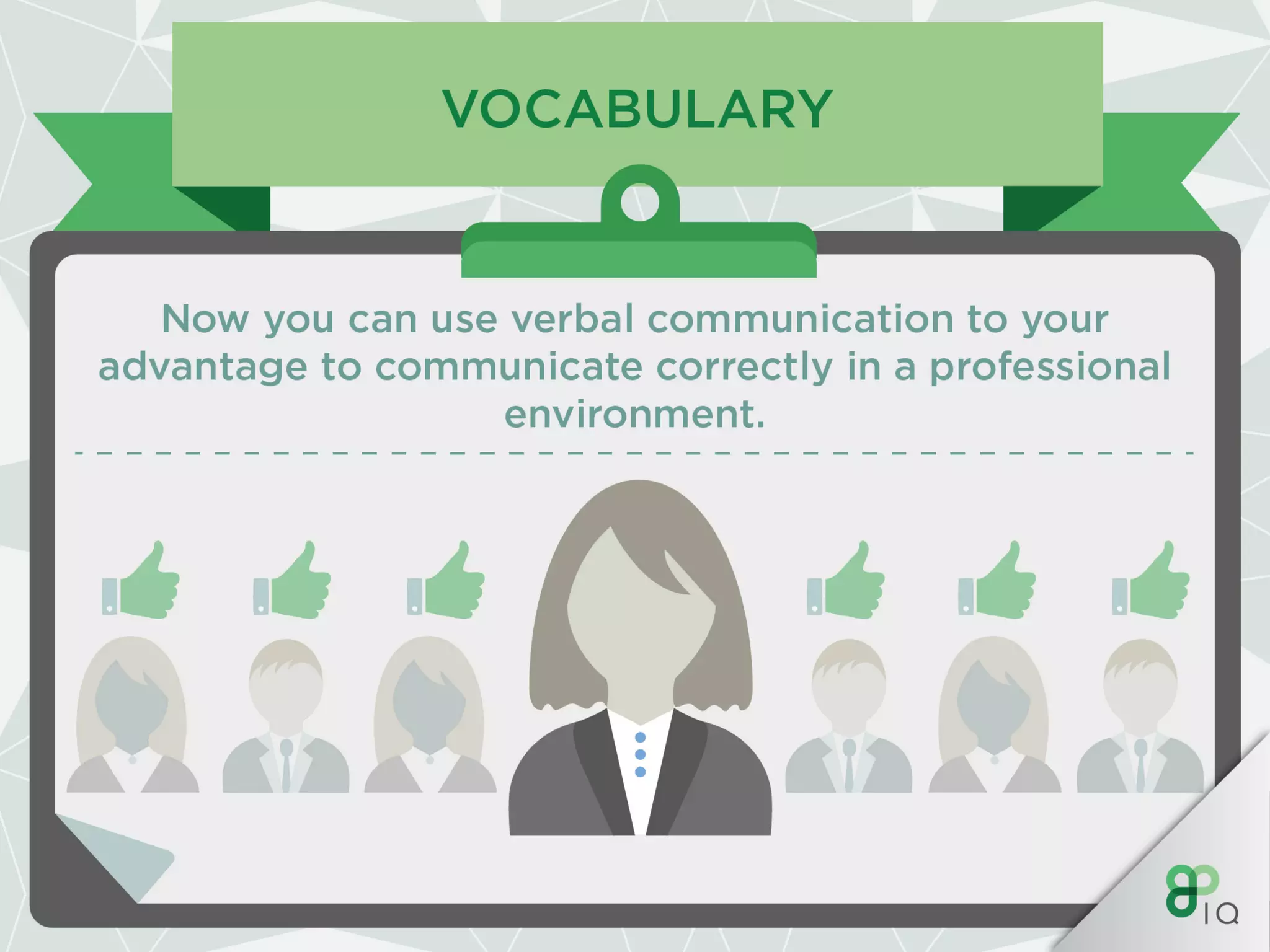 IQ Work Hacks : Verbal communication 