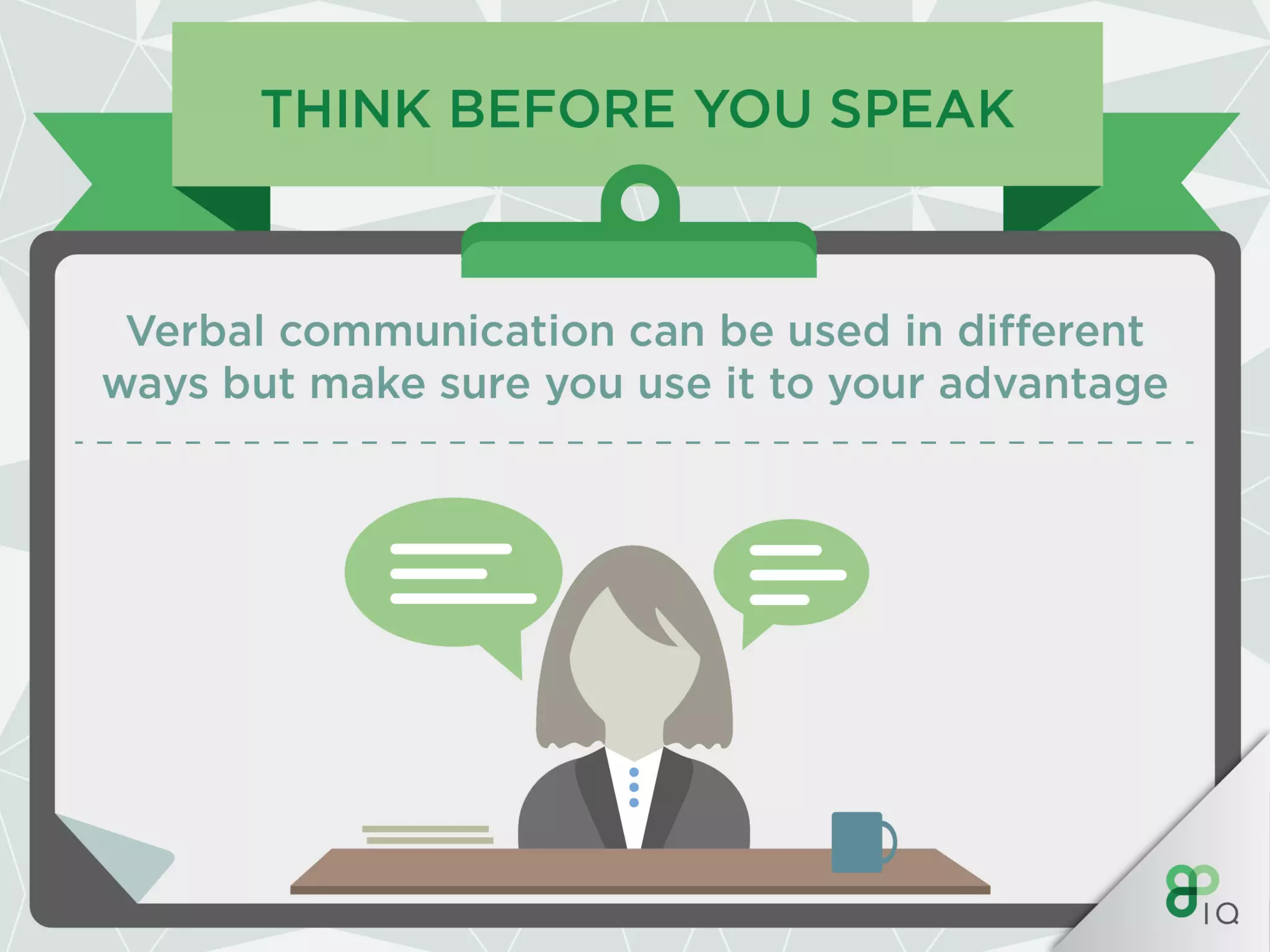 IQ Work Hacks : Verbal communication 