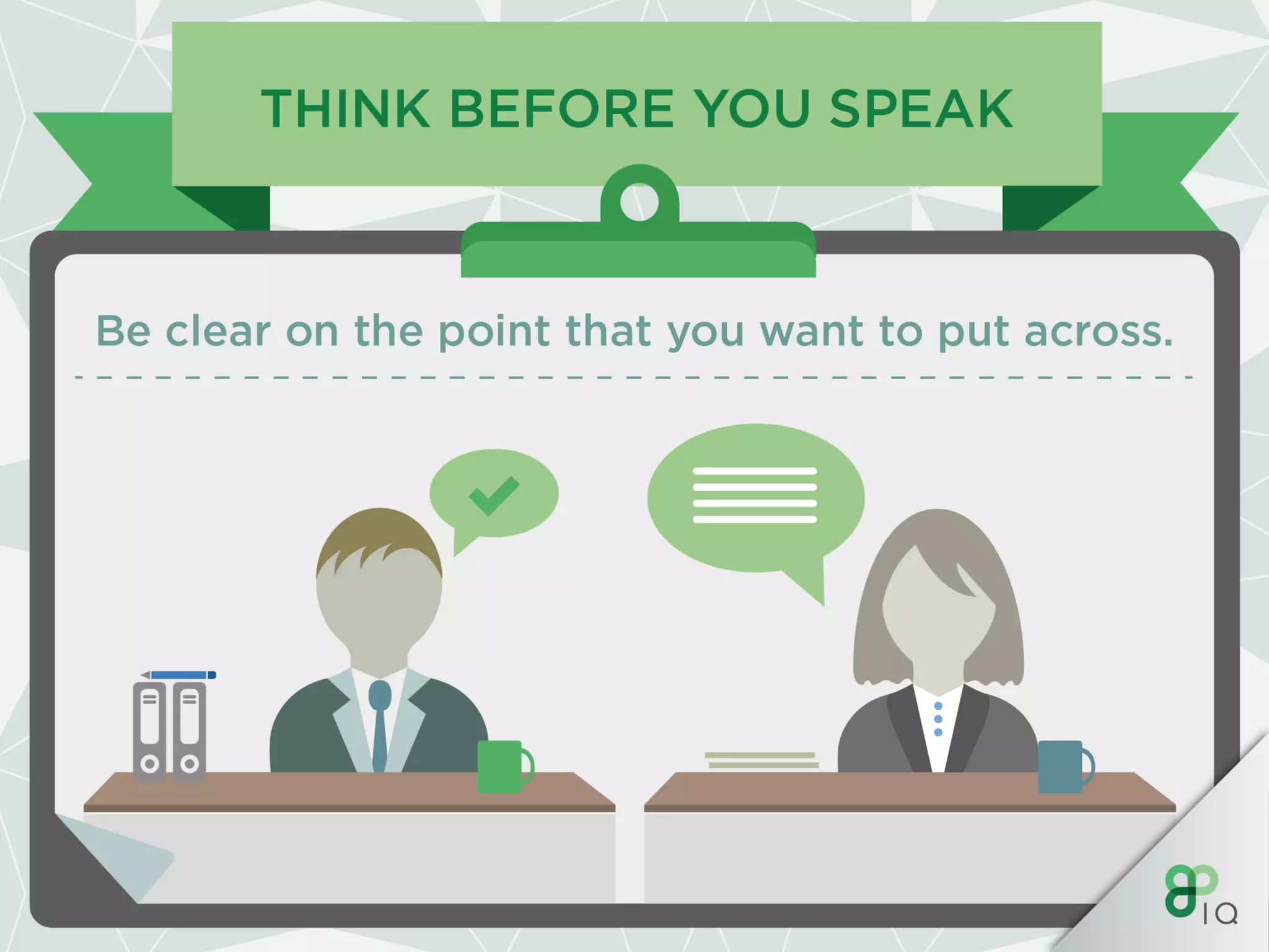 IQ Work Hacks : Verbal communication 