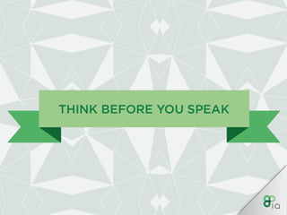 IQ Work Hacks : Verbal communication 