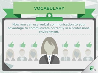 IQ Work Hacks : Verbal communication 