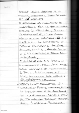 PAG. N. 24
^rvo^s^ Agrou ^ ^ t ^ _ fey^ju^
Pc bJ
1 1
Data Ufficio
 
