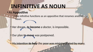 Verbal Infinitive KINDS OF VERBALS-INFINITIVE (TO+BASEFORM OF THE VERB).pptx