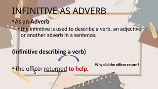 Verbal Infinitive KINDS OF VERBALS-INFINITIVE (TO+BASEFORM OF THE VERB).pptx
