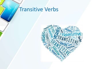Transitive Verbs
 