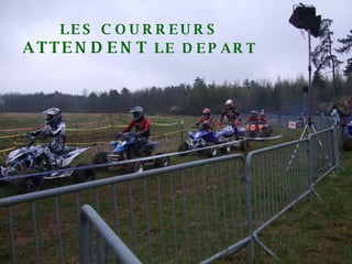 PREPARATION AU DEPART LES COURREURS  ATTENDENT  LE DEPART 