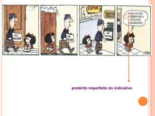 pretérito imperfeito do indicativo
