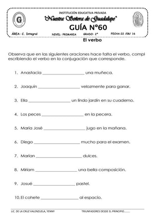 LiC. DE LA CRUZ VALENZUELA, YENNY TRIUNFADORES DESDE EL PRINCIPIO………
INSTITUCIÓN EDUCATIVA PRIVADA
ÁREA: C. Integral FECHA:22 /08/ 16NIVEL: PRIMARIA GRADO: 2º
 