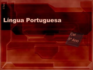 © Thera




  Língua Portuguesa
 