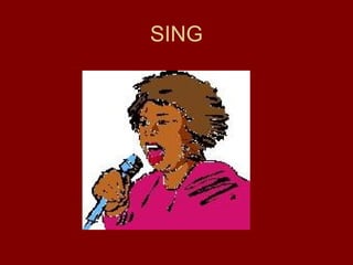 SING
 