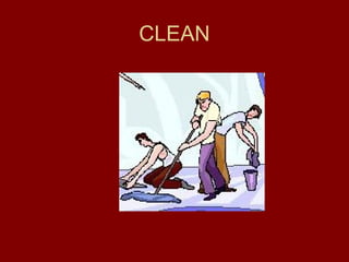 CLEAN
 