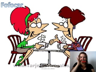 Disciplina de LIBRAS
 