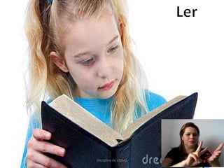 Disciplina de LIBRAS
 