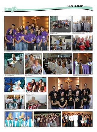 Click PasCom
    6




                                                                                                                 Grupo da JMJ Imaculada Gama marcando presença          Dom António Jaca,SVD. Bispo de Caxito -Luanda -
                                                                                                                 no bote fé na vida !                                   Angola visita Vila das Crianças.




Os novos dirigentes do Segue Me (2013-2014)                                                                      “A nossa oferta é um sinal de gratidão”                Sopão da Imaculada é da Pastoral da Partilha.




Ordenação Episcopal dom Valdir Mamede,novo         Dona Irene completa 102 anos da vida... Santa Missa de abertura do Retiro dos MESCEs                                  Padre Lorenço,SVD proclama ao Evangelho durante a
bispo auxiliar de Brasilia.                        Nossos Parabéns!!                                                                                                     Santa Missa de abertura do Retiro dos MESCE




Dom Valdir Mamede                                     As Brasinhas:Adolecentes vivendo,crescendo e
                                                      agindo nas BRASAS.




Coroinhas da Vila das Crianças                      Via sacra Imaculada                                    Os novos dirigentes do ECC (2013-2014)




Bispo Auxiliar de Brasilia,Dom Leonardo e os padres verbitas              Padre Serginho e Os missionários da Missão Eucaristica.              Coroinhas da Imaculada
 