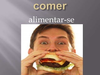 comeralimentar-se