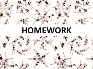 HOMEWORK
 