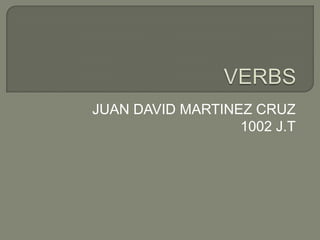 JUAN DAVID MARTINEZ CRUZ
                  1002 J.T
 