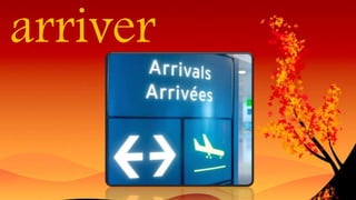 arriver