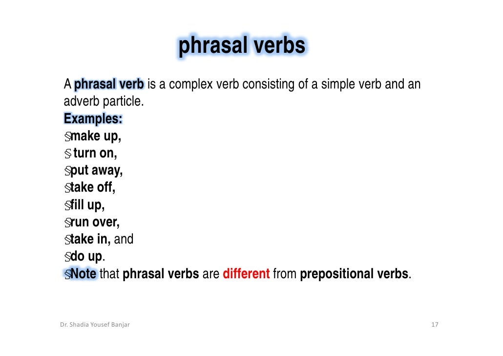 Verbs And Verb Phrases By Dr Shadia Yousef Banjar