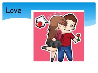 Love
 
