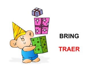 BRING
TRAER