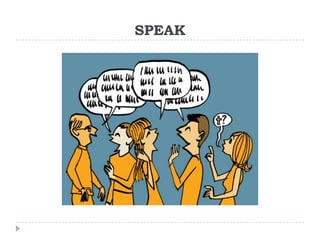 SPEAK