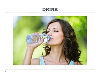 DRINK