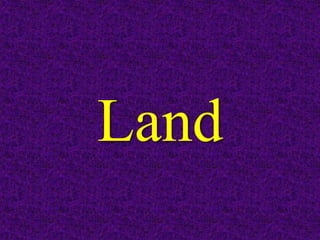 Land
 