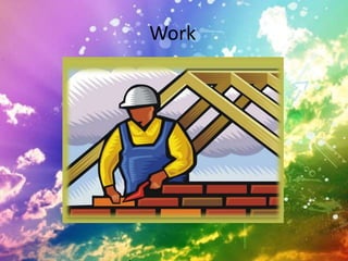 Work