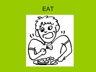EAT 