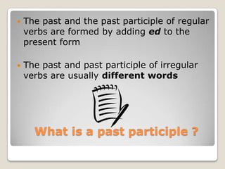      Irregular Past Participles