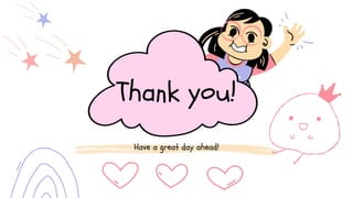 Have a great day ahead!
Thank you!
 