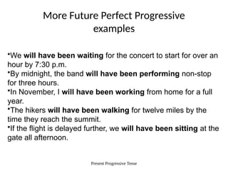 Future Progressive Example Have Been Verb Tenses Perfect Progressive Tenses.pptx