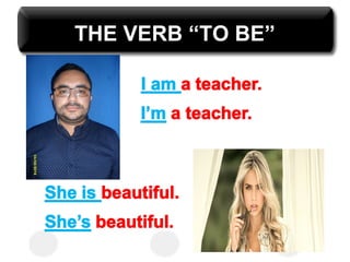 THE VERB “TO BE”
 