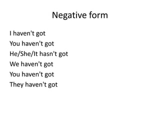 Verb to be and have got | PPTX