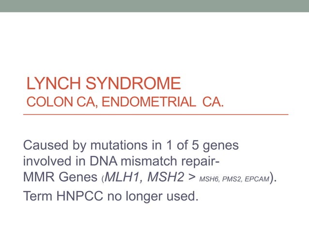 Lynch Shell Sclerosis Lynch Syndrome and Serrated Polyposis Syndrome in 20 minutes. | PPTX ...