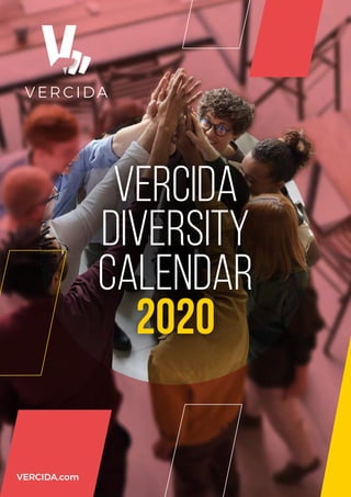 Vercida
Diversity
Calendar
2020
VERCIDA.com
 